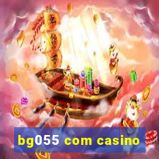 bg055 com casino